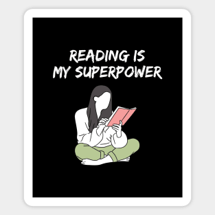 Reading is my superpower Magnet